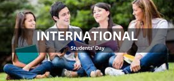 International Students’ Day [अंतर्राष्ट्रीय छात्र दिवस]